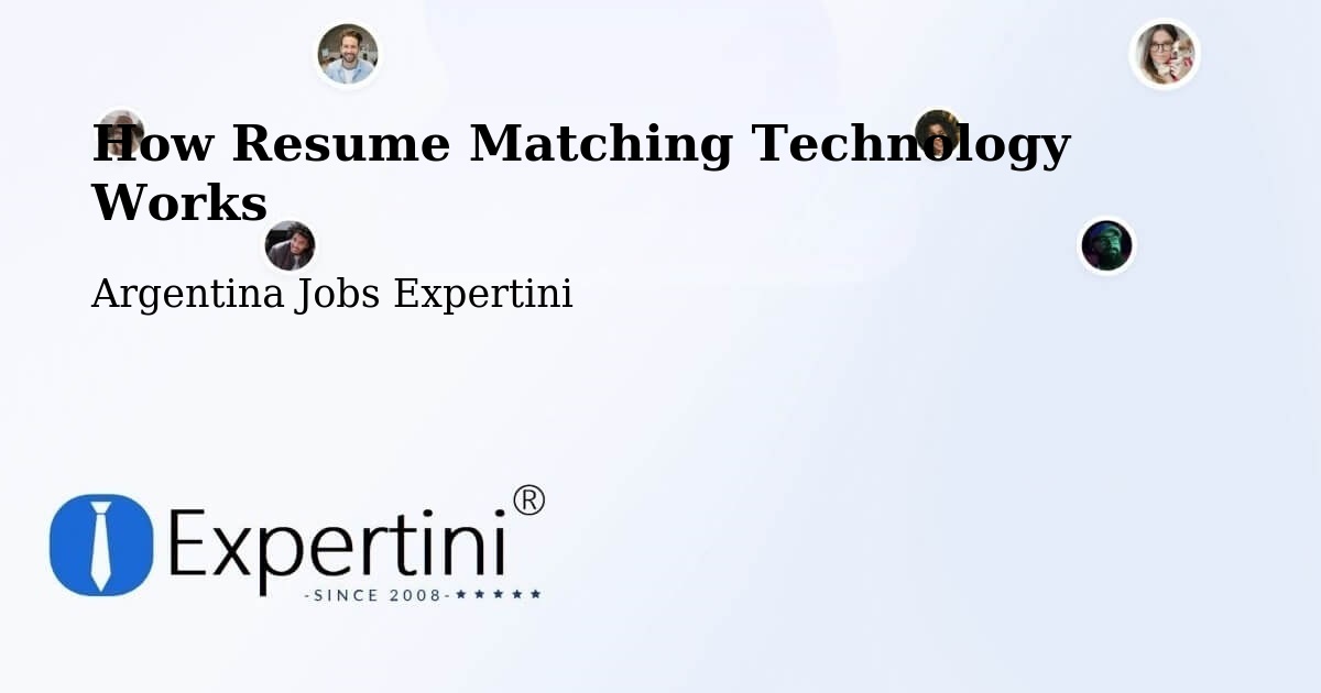 How Resume Matching Technology Works - Argentina Jobs Expertini
